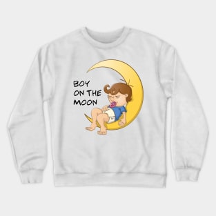 Baby boy on the moon Crewneck Sweatshirt